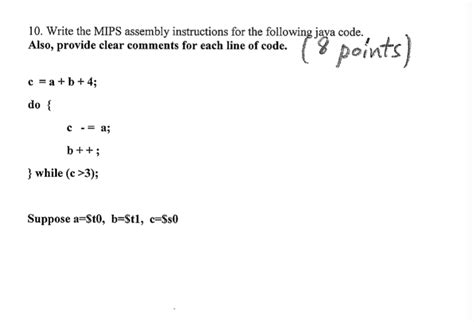 Solved 10. Write the MIPS assembly instructions for the | Chegg.com