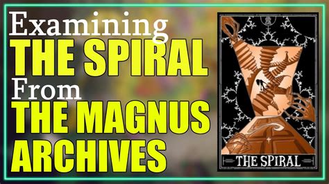 The Spiral Explained (The Magnus Archives Entities) - YouTube