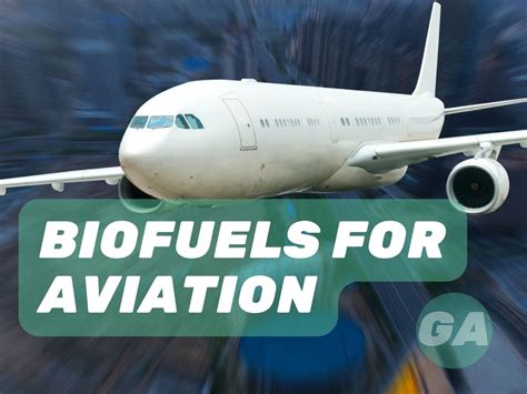 Biofuels For Aviation: A Green Solution To Air Travel - Green Airlines