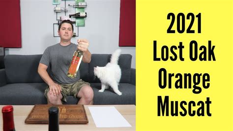 2021 Lost Oak Winery Orange Muscat Wine Review - Article - Rebel Vino