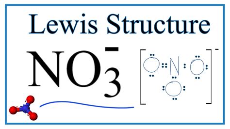 How to Draw the Lewis Dot Structure for NO3 - (Nitrate ion) - YouTube