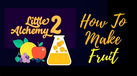 Little Alchemy 2-How To Make Fruit Cheats & Hints - YouTube