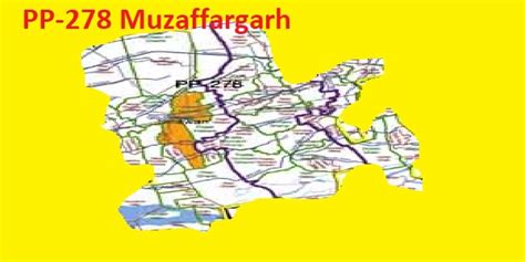 PP-278 Muzaffargarh Area, Map, Candidates and Result