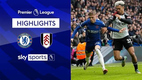 Chelsea 1-0 Fulham | Premier League highlights | Video | Watch TV Show ...