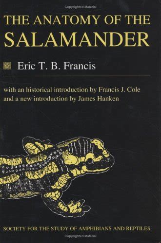 The Anatomy of the Salamander by E.T.B. Francis | Goodreads