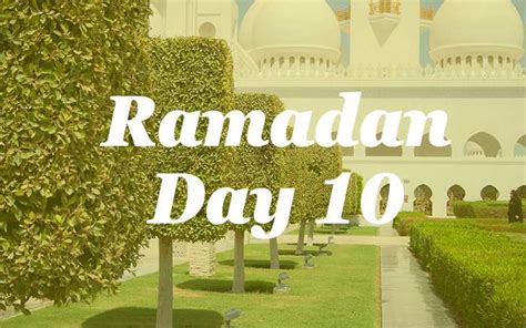 Ramadan: Day 10 | Mzlim