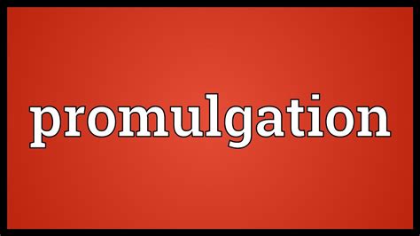 Promulgation Meaning - YouTube