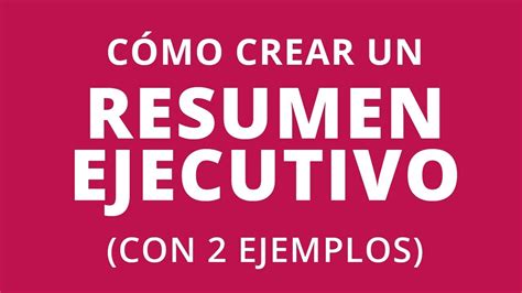 Cómo crear un Resumen Ejecutivo - YouTube