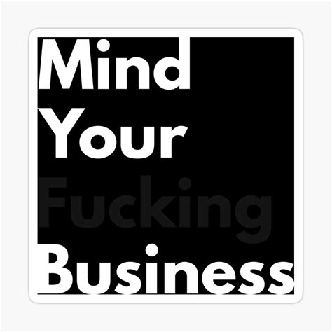 Mind Your Business Wallpapers - Wallpaper Cave