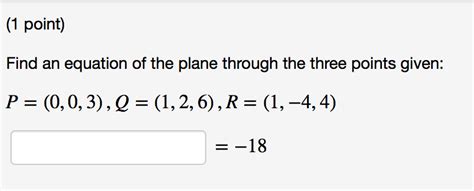 Solved (1 point) Find an equation of the plane through the | Chegg.com