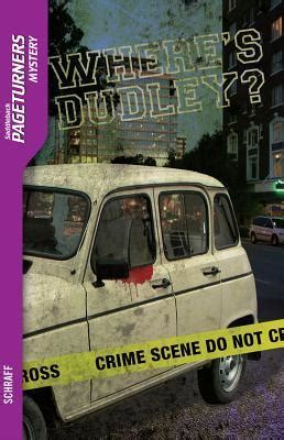 Where's Dudley? (Mystery) (Pageturners) by Anne E. Schraff | Goodreads