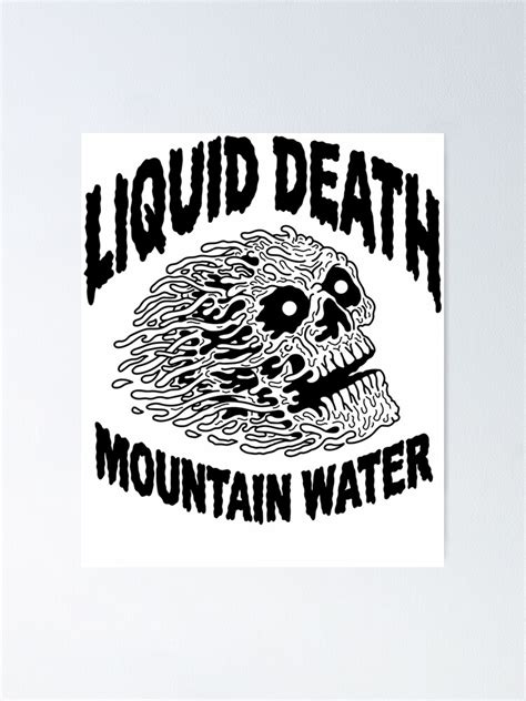 "Liquid Death is a canned-water company " Poster for Sale by jessictchell | Redbubble