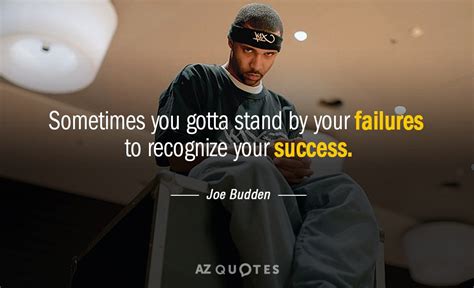 TOP 25 QUOTES BY JOE BUDDEN (of 64) | A-Z Quotes