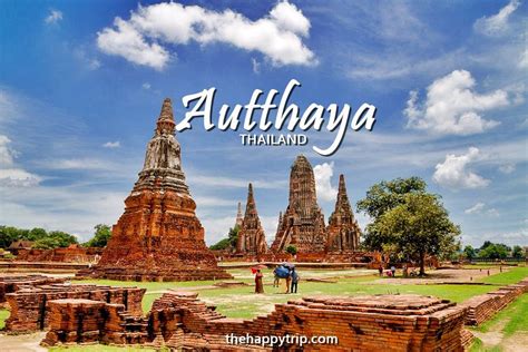 AYUTTHAYA THAILAND TRAVEL GUIDE | The Happy Trip