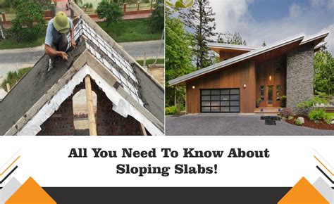 Casting a Sloping Slab: Process, Problems and Precautions