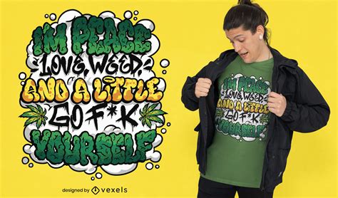 Weed Graffiti Quote T-shirt Design Vector Download