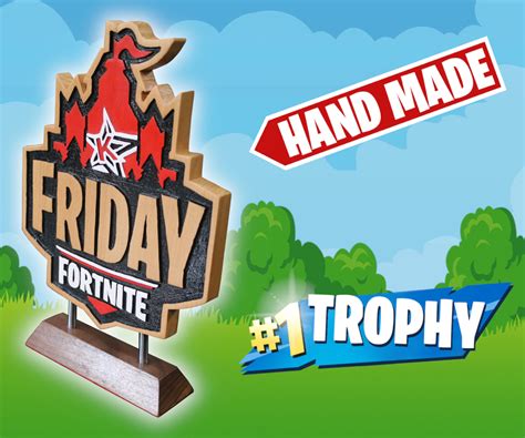 The Friday Fortnite Trophy : 5 Steps (with Pictures) - Instructables