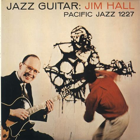 Jim Hall Trio (1957) Jazz Guitar [Pacific Jazz] [flac] | 88 alegria | ギター, ジャズ, 功績