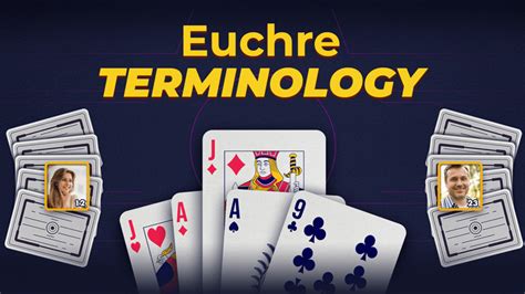 Euchre Terminology - Euchre.com