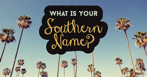 What Is Your Southern Name? - Quiz