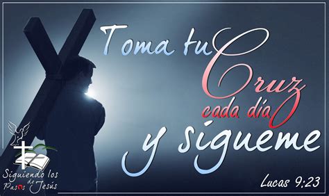 Que Significa Toma Tu Cruz Y Sigueme En La Biblia (2024)