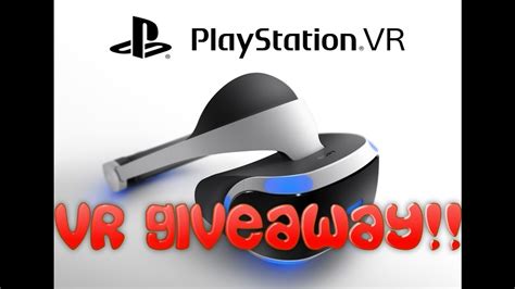 FREE PlayStation VR Giveaway!!! [CLOSED] - YouTube