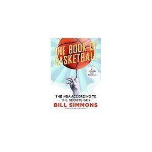 The Book of Basketball: The NBA According to The Sports Guy [Hardcover ...