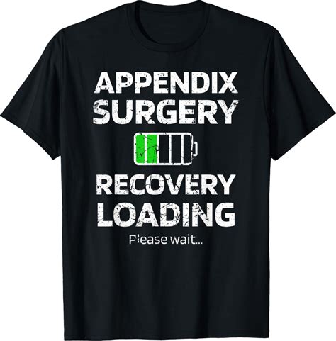 Appendix Surgery Recovery Loading Appendix Removal Survivor T-Shirt ...