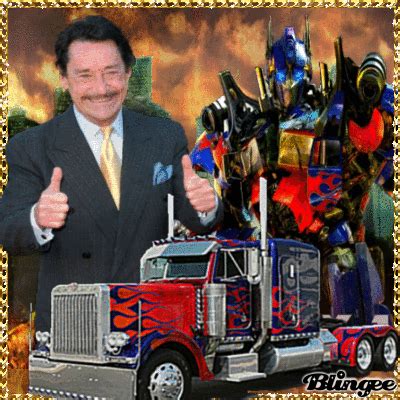 Peter Cullen is OPTIMUS PRIME Picture #124552962 | Blingee.com