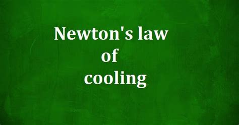 Newton's law of cooling - CHEMICAL ENGINEERING NOTES