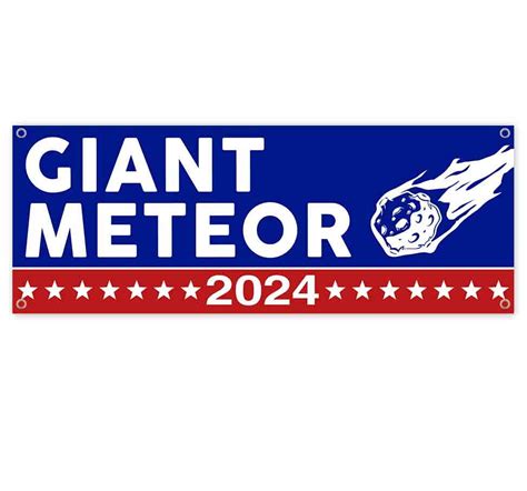 Giant Meteor 2024 13 oz Vinyl Banner With Metal Grommets - Walmart.com