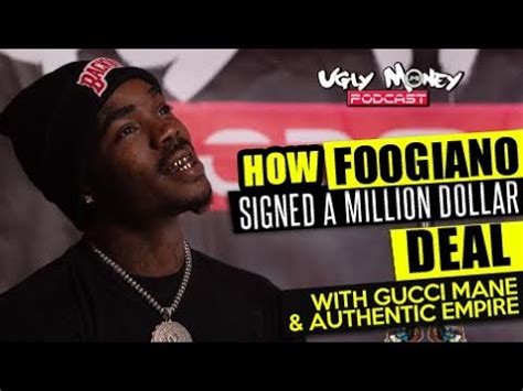 Foogiano Signed w/Gucci Mane & Authentic Empire | Ugly Money Podcast - YouTube