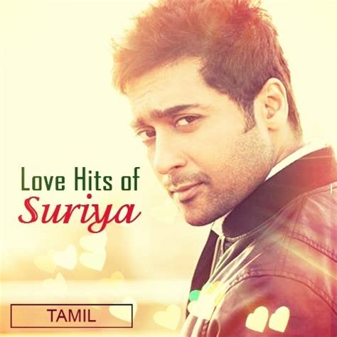 Love Hits of Suriya Music Playlist: Best MP3 Songs on Gaana.com