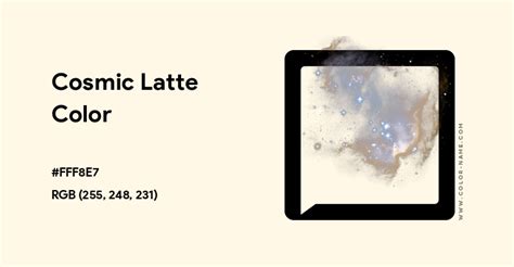 Cosmic Latte color hex code is #FFF8E7