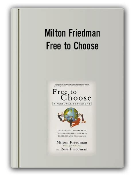 Milton Friedman - Free to Choose - Cent Course