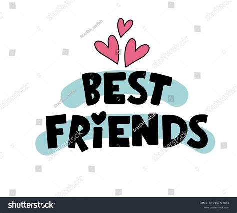 24,637 Best Friends Text Royalty-Free Images, Stock Photos & Pictures | Shutterstock