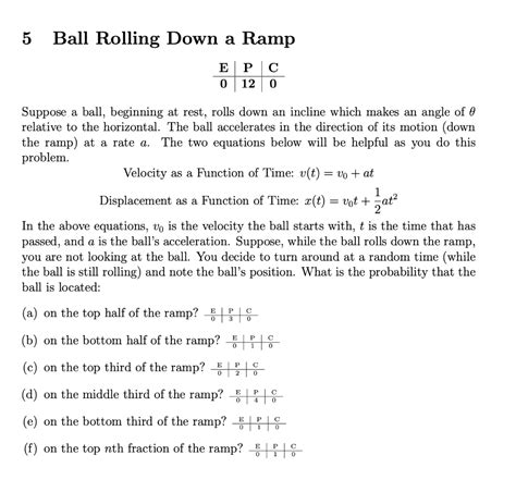 5 Ball Rolling Down a Ramp Suppose a ball, beginning | Chegg.com