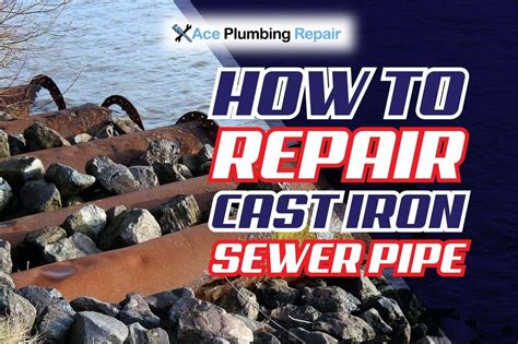 How to repair cast iron sewer pipe |aceplumbingrepair