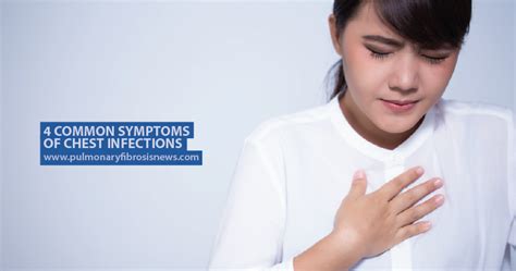 4 Common Symptoms of Chest Infections - Pulmonary Fibrosis News