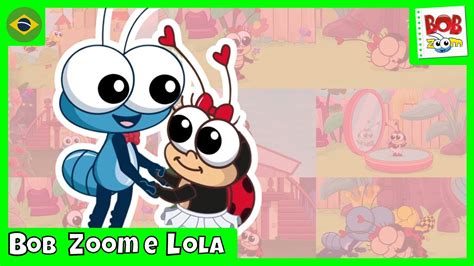 Bob Zoom e Lola: Juntos na Diversão | Bob Zoom | Vídeo Infantil Musical ...