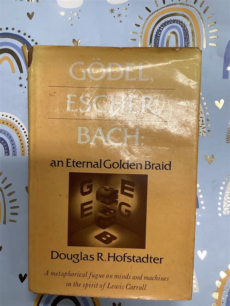 1978 GODEL ESCHER BACH: an Eternal Golden Braid by Douglas R - Etsy