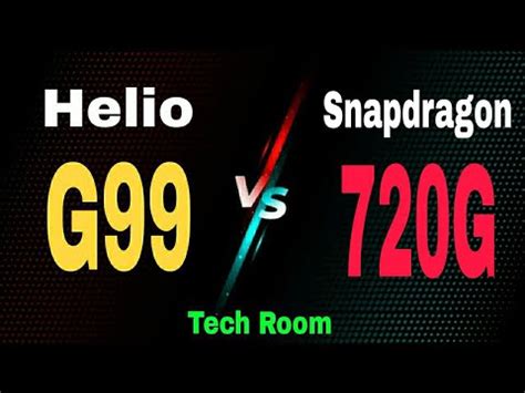 Snapdragon 720G Vs Helio G99 | Helio G99 Vs Snapdragon 720G | 720G Vs Helio G99 | G99 Vs 720G ...