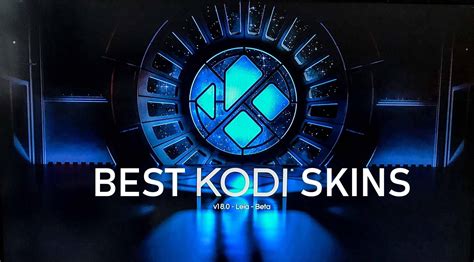 The 10 Best Kodi skins for 2020 [Updated and working] - Latest Gadgets