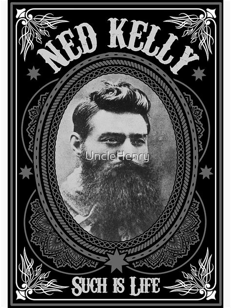 "Ned Kelly - Such is Life Design in grey" Art Print by UncleHenry | Redbubble