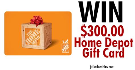 Win a $300 Home Depot Gift Card - Julie's Freebies