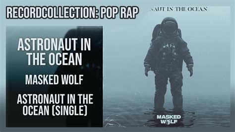 Masked Wolf - Astronaut in the Ocean (Single) (HQ Audio ...