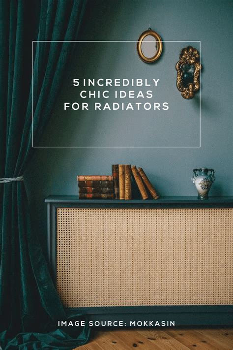 5 Incredibly Chic Ideas for Radiators - Francois et Moi