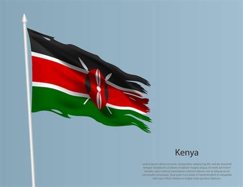 Premium Vector | Ragged national flag of Kenya Wavy torn fabric on blue background Realistic ...