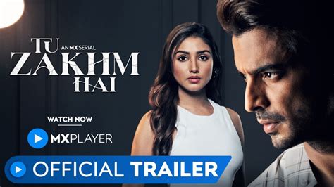 Tu Zakhm Hai I Official Trailer | Gashmeer Mahajani I Donal Bisht I Nehal Chudasama I MX Player ...