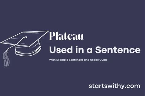 PLATEAU in a Sentence Examples: 21 Ways to Use Plateau